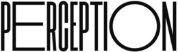 PERCEPTION trademark