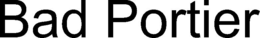 BAD PORTIER trademark