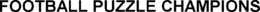 FOOTBALL PUZZLE CHAMPIONS trademark