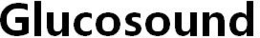 GLUCOSOUND trademark