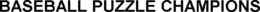 BASEBALL PUZZLE CHAMPIONS trademark