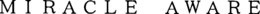 MIRACLE AWARE trademark