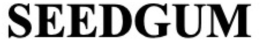 SEEDGUM trademark