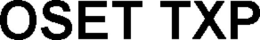OSET TXP trademark
