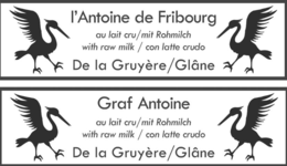 L'ANTOINE DE FRIBOURG AU LAIT CRU / MIT ROHMILCH WITH RAW MILK / CON LATTE CRUDO DE LA GRUYÈRE / GLÂNE GRAF ANTOINE trademark