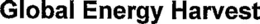 GLOBAL ENERGY HARVEST trademark