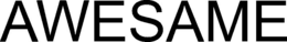 AWESAME trademark