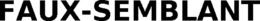 FAUX-SEMBLANT trademark