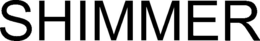 SHIMMER trademark