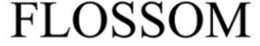 FLOSSOM trademark