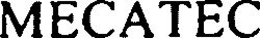 MECATEC trademark