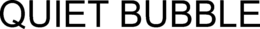 QUIET BUBBLE trademark
