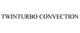 TWINTURBO CONVECTION trademark