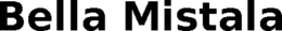 BELLA MISTALA trademark