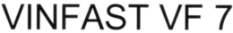 VINFAST VF 7 trademark