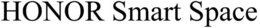 HONOR SMART SPACE trademark