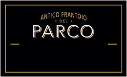 ANTICO FRANTOIO DEL PARCO trademark