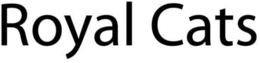 ROYAL CATS trademark