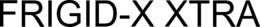 FRIGID-X XTRA trademark
