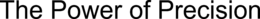 THE POWER OF PRECISION trademark