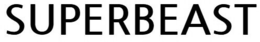 SUPERBEAST trademark