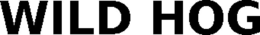WILD HOG trademark