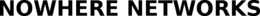 NOWHERE NETWORKS trademark
