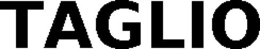 TAGLIO trademark