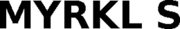 MYRKL S trademark