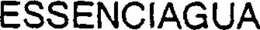 ESSENCIAGUA trademark