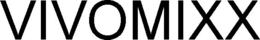 VIVOMIXX trademark