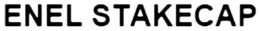 ENEL STAKECAP trademark