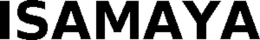 ISAMAYA trademark