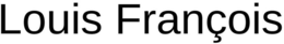 LOUIS FRANÇOIS trademark