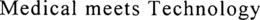 MEDICAL MEETS TECHNOLOGY trademark