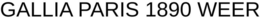 GALLIA PARIS 1890 WEER trademark