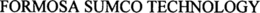 FORMOSA SUMCO TECHNOLOGY trademark