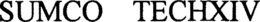 SUMCO TECHXIV trademark