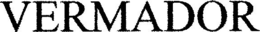 VERMADOR trademark