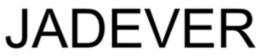 JADEVER trademark