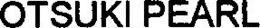 OTSUKI PEARL trademark