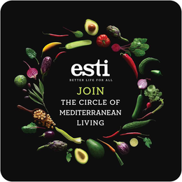 ESTI BETTER LIFE FOR ALL JOIN THE CIRCLE OF MEDITERRANEAN LIVING trademark