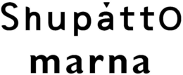 SHUPATTO MARNA trademark