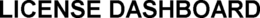 LICENSE DASHBOARD trademark