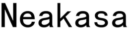 NEAKASA trademark