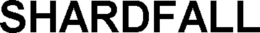 SHARDFALL trademark