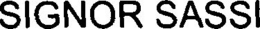 SIGNOR SASSI trademark