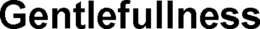 GENTLEFULLNESS trademark