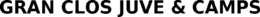 GRAN CLOS JUVE & CAMPS trademark