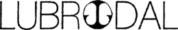 LUBRODAL trademark